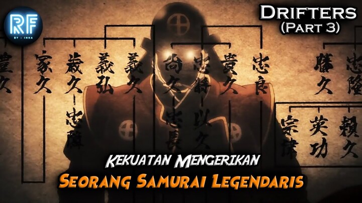 MASTER DARI PARA SAMURAI | ALUR CERITA DRIFTERS PART 3