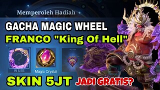 GACHA MAGIC WHEEL SKIN FRANCO LEGEND KING OF HELL MOBILE LEGENDS KEREN BANGET CUY!