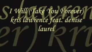 I Will (Take You Forever)🥰☺️🗣️Kris Lawrence feat. Denise Laurel✨