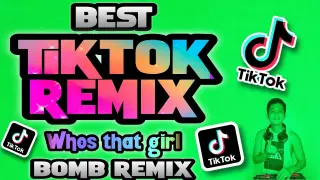 BEST TIKTOK REMIX | WHOS THAT GIRL | Tiktok Bomb Remix