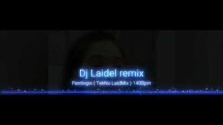 Pagtingin ( TekNo LaidMix ) 140Bpm