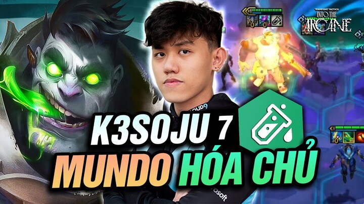 K3SOJU LỐI CHƠI MUNDO CẦM 2 ĐỒ HÓA CHỦ SIÊU BẤT TRỊ COMEBACK MẠNH MẼ 7 MÁU | ĐTCL MÙA 13