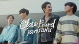 Close Friend S2 episode 6
