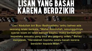 lisan yang basah karna berzikir