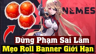 Đừng Vội Roll Banner Giới Hạn - Mẹo Để Cầu Nguyện Vũ Khí Có Lợi Nhất - Tower Of Fantasy