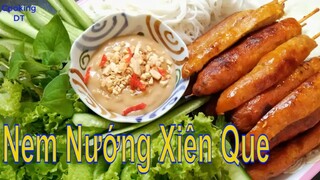 Cách làm món NEM NƯỚNG XIÊN QUE thơm ngon chuẩn vị ngay tại nhà#Nemnuong #Xiennuong #monnuong