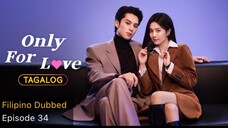 Only for Love Tagalog HD EP34 - Moving in Together