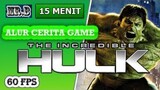 Alur Cerita Game The Incredible Hulk (Kisah si Monster Hijau Raksasa)