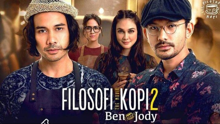 Filosofi Kopi 2: Ben & Jody (2017)