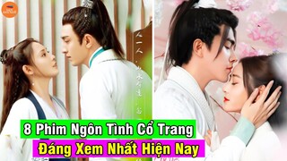 Top 8 Phim Ngôn Tình Cổ Trang Trung Quốc Hay Nhất Đáng Xem Nhất Hiện Nay | Mọt Hoa Ngữ