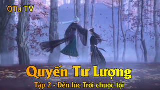 Quyến Tư Lượng Tập 2 - Đến lúc Trời chuộc tội