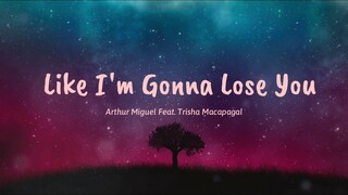 Like Im Gonna Lose - You Arthur Miguel Ft. Trisha Macapagal (Lyrics) 🎵