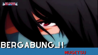 Bleach - Bergabung...!! MUGETSU!!!!