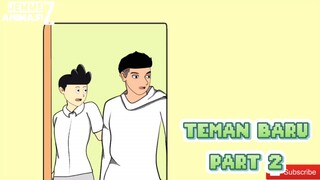 TEMAN BARU PART 2 - cerita animasi