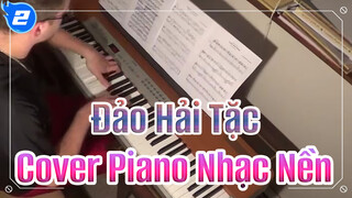 Đảo Hải Tặc Nhạc Nền Piano Cover_2