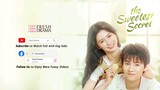 The Sweetest Secret ep 8 eng sub