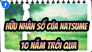 Hữu Nhân sổ của Natsume| 10 năm trôi qua ấm áp như là bạn vậy（Uru-nhớ về）_1