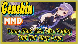 [Genshin, MMD] Trang Phục Mới Của Keqing, Chú Nai Chạy Loạn