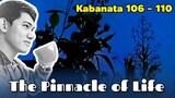 The Pinnacle of Life / Kabanata 106 - 110