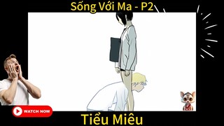 Sống Với Ma - Hoạt hình ngắn - Tiểu Miêu Amimation