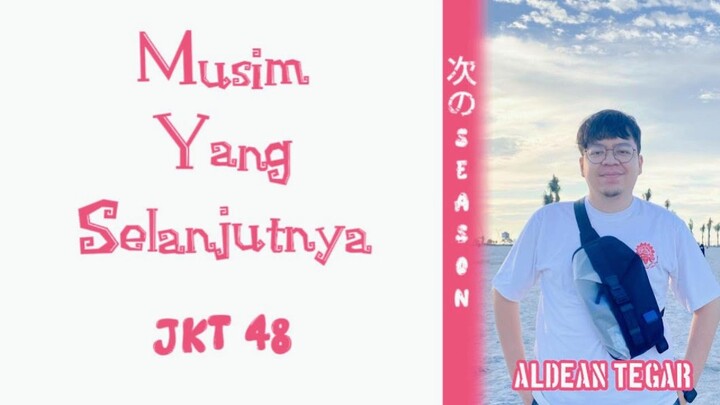 JKT48 - Musim Yang Selanjutnya | Cover by Deankt (Ai Cover)