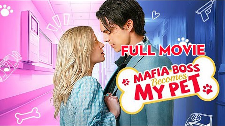 [EN SUB] Mafia Boss Becomes My Pet Full Episode[Full Movie] #Short Drama