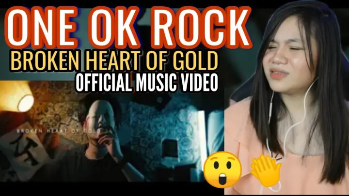 ONE OK ROCK I Broken Heart of Gold  [OFFICIAL MUSIC VIDEO] I REACTION VIDEO