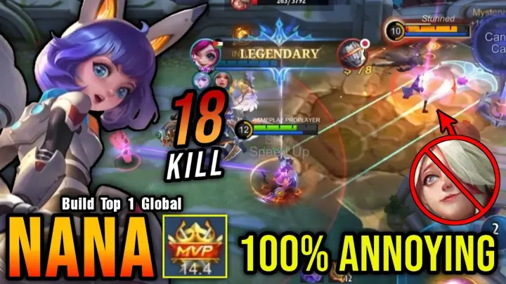 18 Kills No Death!! Nana 100% Annoying!! - Build Top 1 Global Nana ~ MLBB