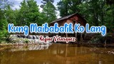 Kung Maibabalik Ko Lang - Regine Velasquez | Karaoke Version