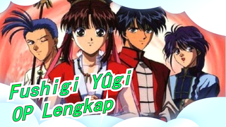 Fushigi Yûgi - OP Lengkap