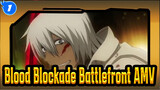 Blood Blockade Battlefront|Kekkai Sensen-AMV_1