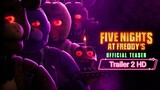 Five Nights at Freddy's Official Movie Trailer 2 2023