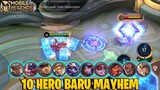 10 HERO BARU MODE MAYHEM | PENJELASAN LENGKAP MASING2 SKILL - MOBILE LEGENDS