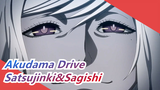 [Akudama Drive] Satsujinki&Sagishi--- How Can You Kill Me If I Don't Love You
