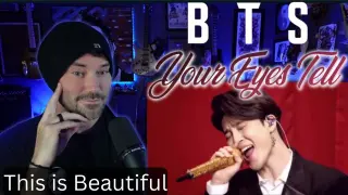 Metal Vocalist - BTS Your Eyes Tell (FIRST TIME REACTION )