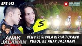 GENG SERIGALA KIRIM TUKANG PUKUL KE ANAK JALANAN! - ANAK JALANAN