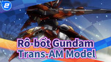 Rô-bốt Gundam
Trans-AM Model_2