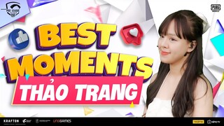 MC THẢO TRANG CÙNG NHỮNG MOMENTS "CỰC HỊN" | BEST MOMENTS | PMPL VN MÙA XUÂN 2022 | PUBG MOBILE