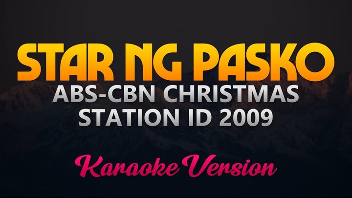 "Star ng Pasko" ABS-CBN Christmas Station ID 2009 (Karaoke)