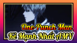 [One-Punch Man] Người Đàn Ông Mạnh Nhất