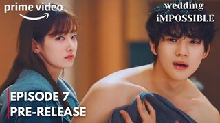 Wedding Impossible | Episode 7 PRE-RELEASE and SPOILERS | N*KED Mess | Multi Subs | Moon Sang Min