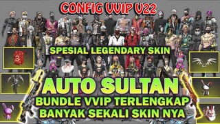 LANGSUNG COMOT‼️ Config Terbaru VVIP V22 Super Sultan Bundle Old, Skin Senjata Emot Keren
