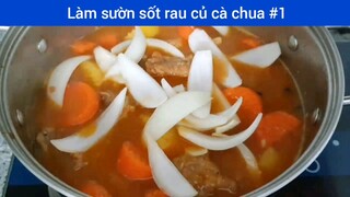 Làm sườn sốt rau củ cà chua p1