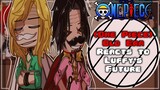 🌊•(One Piece) Old Era Reacts To Luffy's Future• || OnePiece Reacts ||•🌊