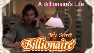 A Billionaire's Life: My Secret Billionaire/ Full Story