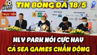 Họp Báo Bán Kết Việt Nam Vs Malaysia: HLV Park Nói Cực Hay Cả Sea Games Chấn Động