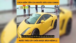 Châu Phi: cách kiếm tiền của người siêu giàu ở Congo | LT Review