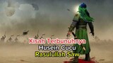 kisah Terbunuhnya Husein Cucu Rasullullah