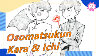 [MAD Lukisan Tangan Osomatsukun] [Kara & Ichi] Kau Anak yang Tak Berguna_2