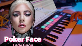 一人乐队：Lady Gaga - Poker Face 合成器伴奏翻弹（Launchkey Cover）
